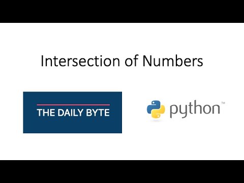 The Daily Byte - Intersection of Numbers (Python)