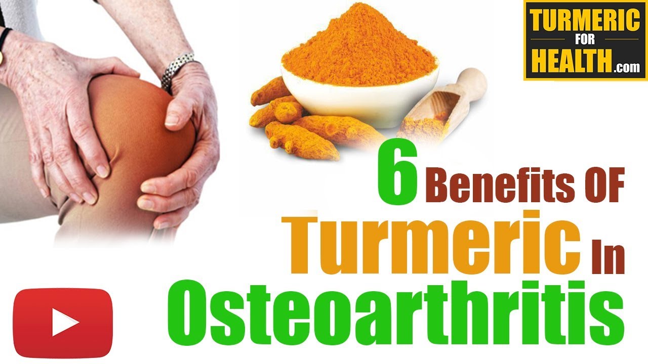 6 Amazing Benefits of Turmeric In Osteoarthritis YouTube