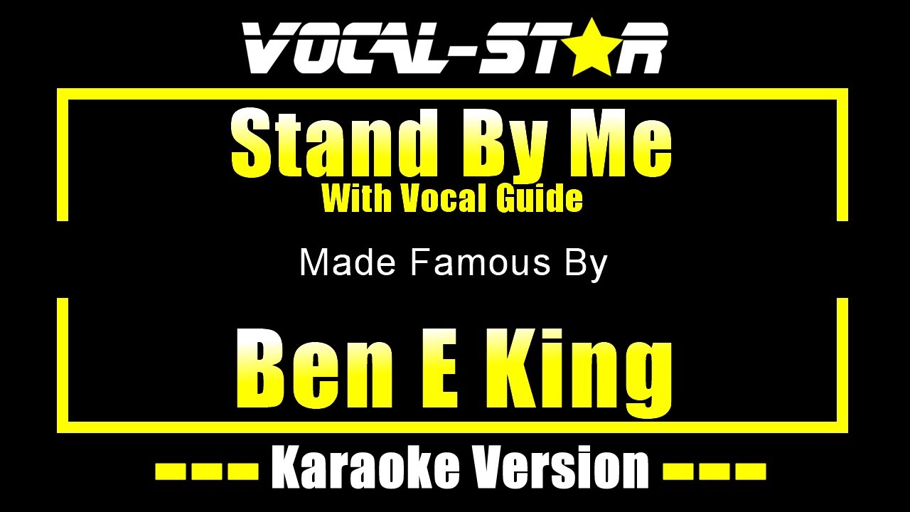Stand By Me - Ben E King (караоке с голосовым сопровождением)