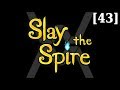 Прохождение Slay the Spire [43]