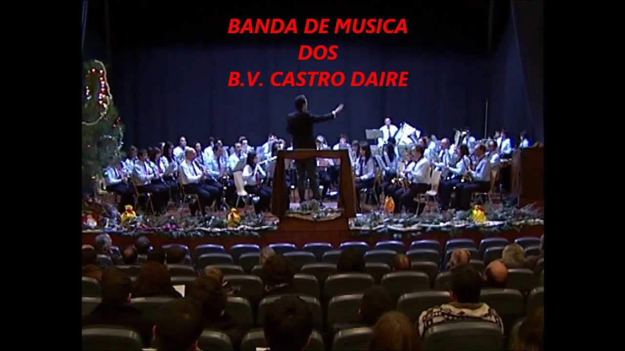 BANDA DE MUSICA DOS BV DE CASTRO DAIRE....CASSIOPEIA