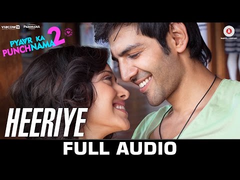 Heeriye - Full Audio Song | Pyaar Ka Punchnama 2 | Mohit Chauhan | Hitesh Sonik