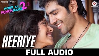 Video thumbnail of "Heeriye - Full Audio Song | Pyaar Ka Punchnama 2 | Mohit Chauhan | Hitesh Sonik"