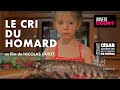 Le cri du homard  un film de nicolas guiot  csar du meilleur courtmtrage  film complet