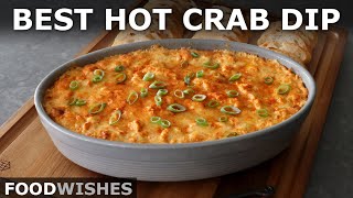 The Best Hot Crab Dip | Food Wishes