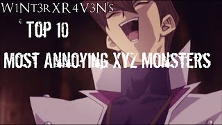 Top 10 Most Annoying XYZ Monsters in Yugioh
