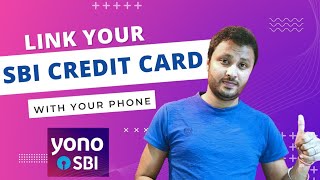 How To Link SBI Credit Card to SBI Account | Link SBI Credit Card With YONO SBI | SBI Credit Card |