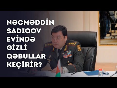 Nəcməddin Sadıqov evində gizli qəbullar keçirir? - Özü danışdı