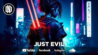 Infraction - Just Evil (Official Audio) | MIDTEMPO | DUBSTEP | CYBERPUNK | ELECTRO |