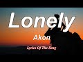 Akon - Lonely  (Lyrics)