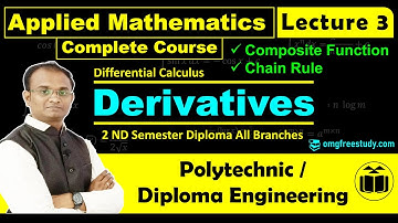 Derivatives Chain rule/ Applied Mathematics/ Lecture 3/ Polytechnic/ Diploma Engineering/ MSBTE/ OMG