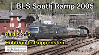 2005-04/05 [SDw] 5/5 BLS South part 5: From Hohtenn to Goppenstein