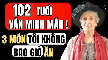Người Phụ Nữ 102 Tuổi Chia Sẻ 3 Thứ Khiến Cơ Thể Già Nhanh – Hãy Ngừng Ngay!