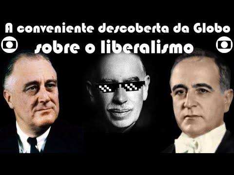A conveniente descoberta da Globo sobre o liberalismo