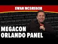 Ewan mcgregor panel highlights  megacon orlando 2024