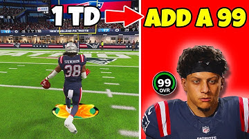 Score A Touchdown = Add A 99 Overall To The Patriots