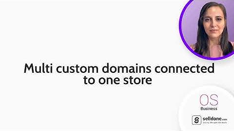 Multi Custom Domains for Store