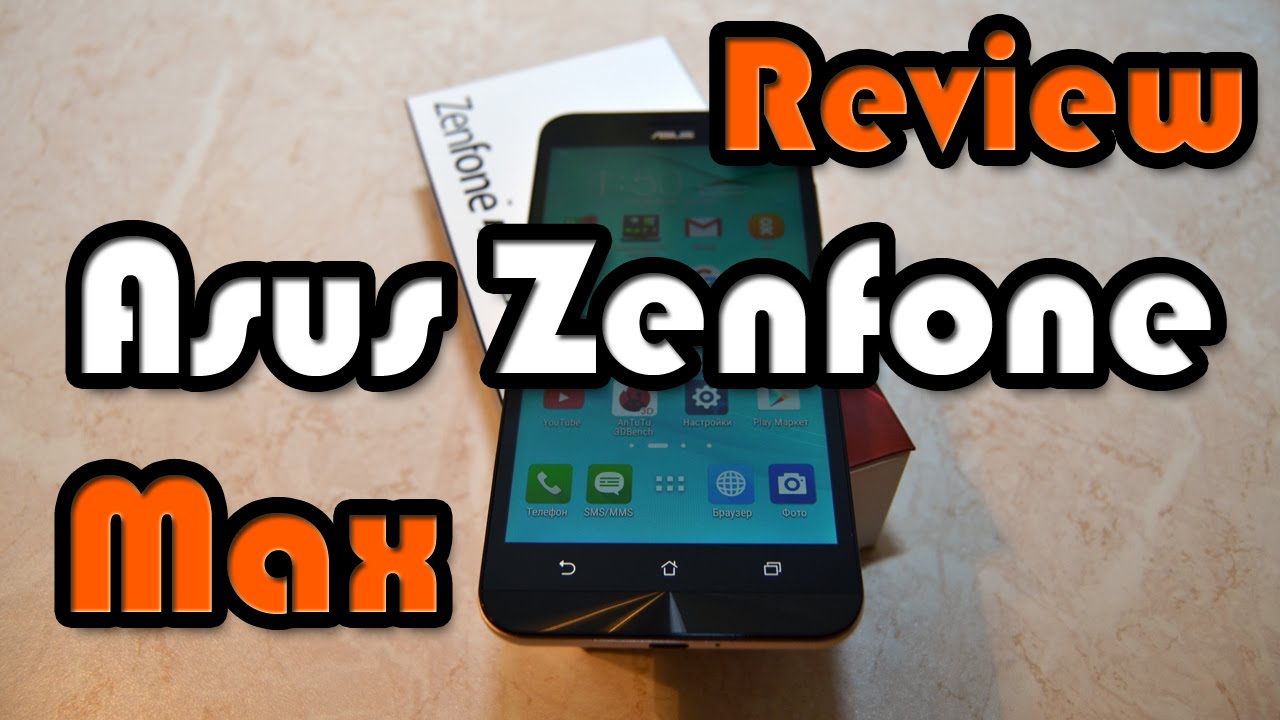 Asus Zenfone Max - обзор, тест камеры, звук, бенчмарки и игры (Asphalt 8 и World of Tanks Blitz )