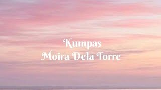 Kumpas- Moira Dela Torre (Lyrics) |Caycee