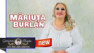 MARIUTA BURLAN SI FORMATIA GORE BURLAN ❌ COLAJ DE SARBE ✅ NOU