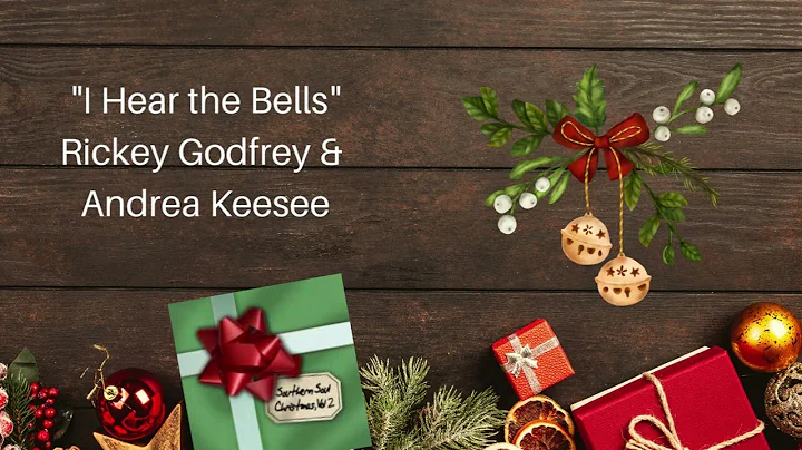 I Listen to the Bells - Rickey Godfrey and Andrea ...