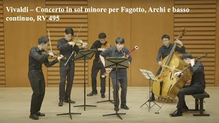 Vivaldi: Bassoon Concerto in g minor RV 495 - SeungJoon Lee