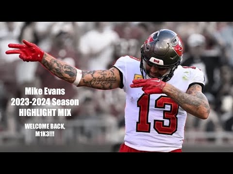 Mike Evans | 2023-2024 Season Highlight Mix | Tampa Bay Buccaneers | WELCOME BACK M1K3