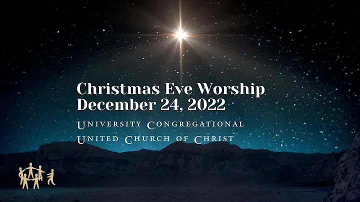 University Congregational UCC, Seattle, December 24, 2022