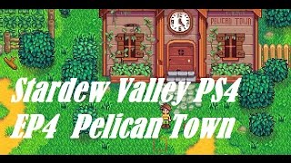 Stardew Valley EP4 Pelican Town