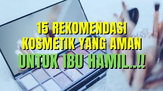 MAKEUP TAPI SKINCARE | AMAN UNTUK IBU MENYUSUI | RECOMMENDED