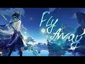 Genshin Impact - FLY AWAY「AMV / GMV」