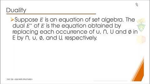 CSC 102- Set Algebra and Duality