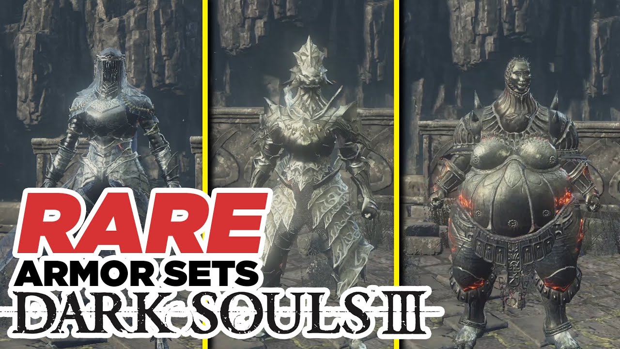 Dark Souls Iii Rare Armor Sets Youtube