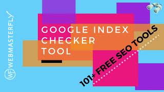 Free Google Index Checker Tool - Check your website's Google Cache Status: WebmasterFly screenshot 2