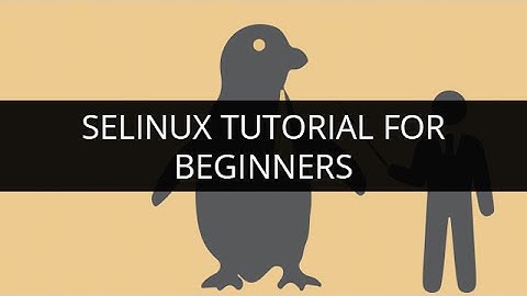 SELinux Tutorial | SELinux Features | Linux Tutorial for Beginners | Edureka