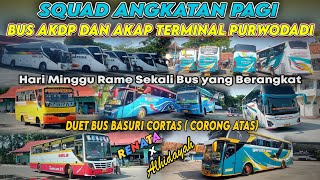 Keberangkatan Squad Bus Bus AKDP dan AKAP di Terminal Purwodadi saat Pagi hari Rame Sekali
