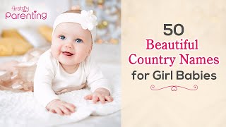 50 Beautiful Country Baby Girl Names with Meanings