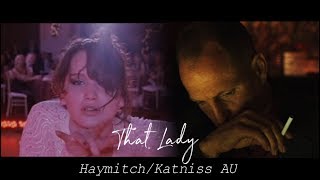 That Lady | Haymitch/Katniss AU