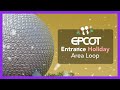 Entrance Holiday Area Loop - Epcot