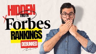 Full Forbes’ Rankings Debunked: The Hidden Truth Guide