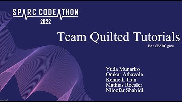 SPARC 2022 FAIR Codeathon Project: Quilted Tutorials