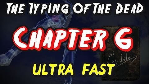 The Typing Of The Dead - Chapter 6 | ULTRA FAST [TAS]