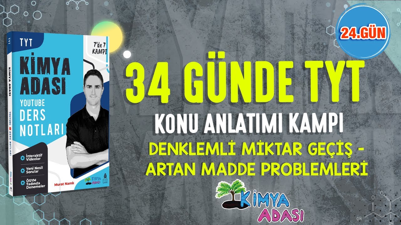 📌DENKLEMLİ MİKTAR GEÇİŞ - ARTAN MADDE PROBLEMLERİ l 24.GÜN l TYT KONU ANLATIM KAMPI