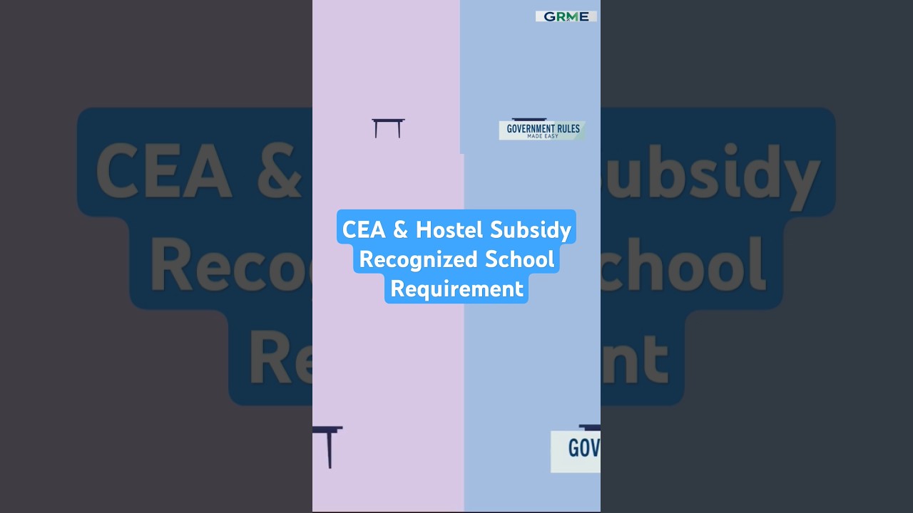 CEA & Hostel Subsidy Recognized School Requirement 