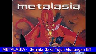 METALASIA   - Senjata Sakti Tujuh Gunungan BT