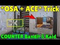 The * NEW * 1 MILLION IQ [ OSA + ACE ] Trick To Counter Bandit & Kaid - Rainbow Six Siege