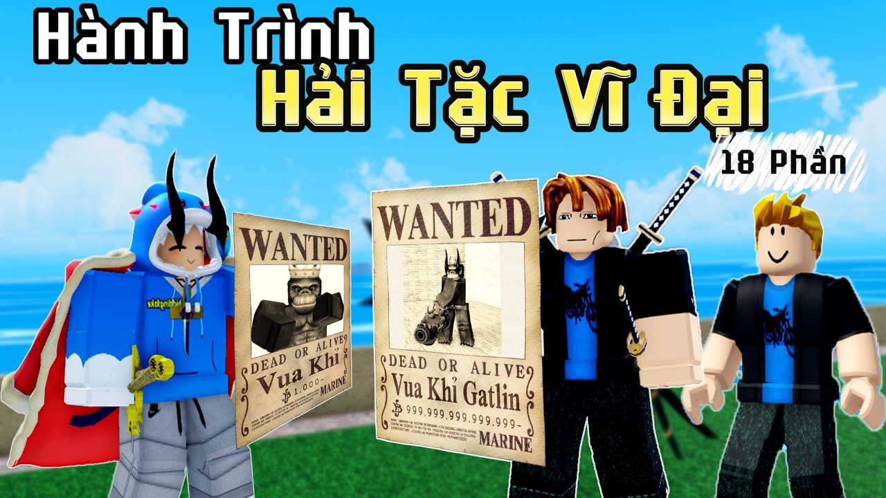 Hidding Hành Trình Hải Tặc Vĩ Đại Tổng Hợp 18 Phần - Hiddingfake5080, Toanlandfake và Vua Khỉ Gatlin