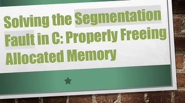 Solving the Segmentation Fault in C: Properly Freeing Allocated Memory