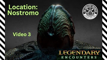 Legendary Encounters: Alien - Video 3 - The Nostromo