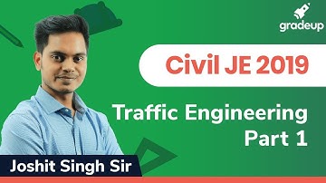 Highway Engg. | RRB/SSC JE Exams 2019 | Traffic Engineering -Part 1